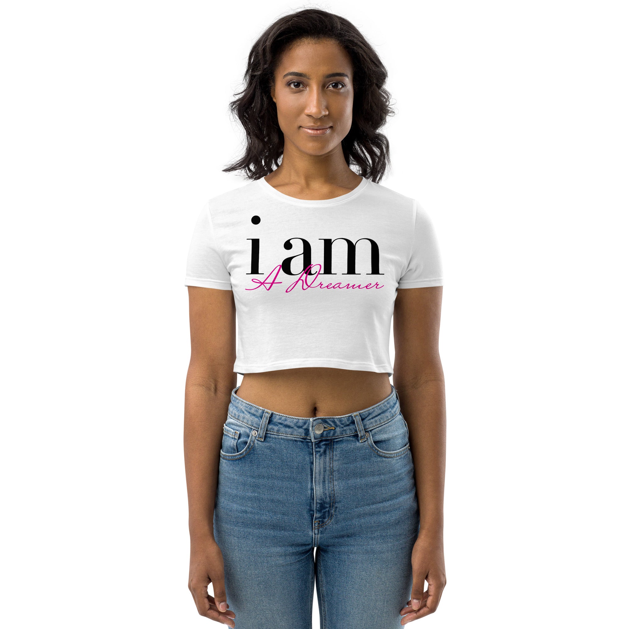 I AM A DREAMER - Organic Crop Top