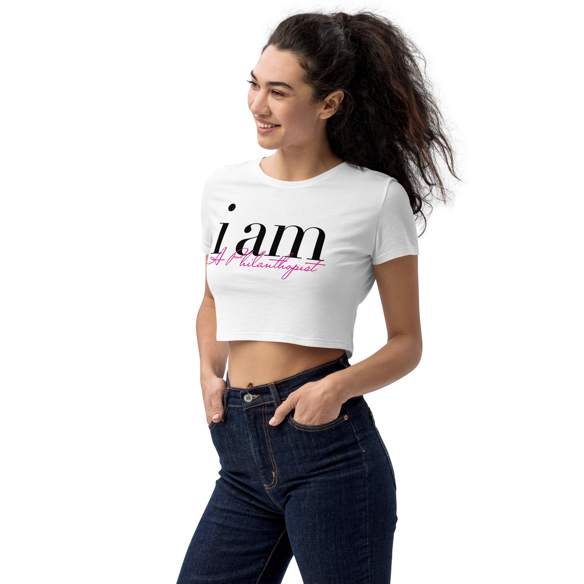 I AM A PHILANTHROPIST - Organic Crop Top