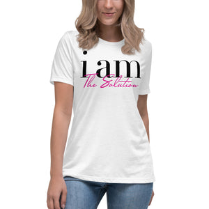 I AM THE SOLUTION - Relaxed T-Shirt