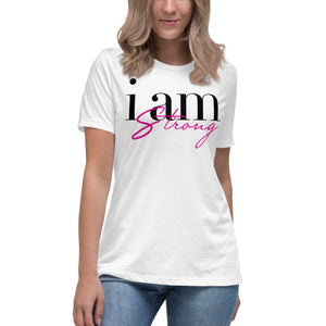 I AM STRONG - Relaxed T-Shirt