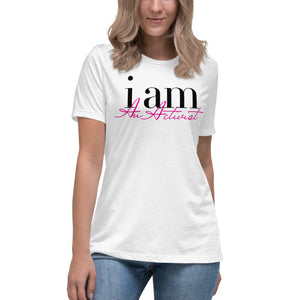 I AM AN ACTIVIST - Relaxed T-Shirt